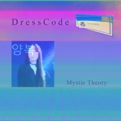 DressCode - Single by Mystic Theory album reviews, ratings, credits