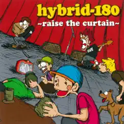 Raise the curtain - EP by Hybrid-180 album reviews, ratings, credits