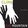 Climb the Mountain - Single album lyrics, reviews, download