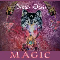 Magic - EP by Noah Davis album reviews, ratings, credits