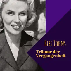 Träume der Vergangenheit by Bibi Johns album reviews, ratings, credits