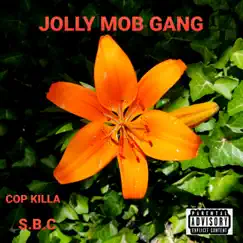 S.B.C - Single by Jolly MOB Gang album reviews, ratings, credits