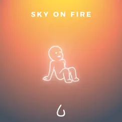 Sky on Fire (feat. NVRT) - Single by Lonely in the Rain album reviews, ratings, credits