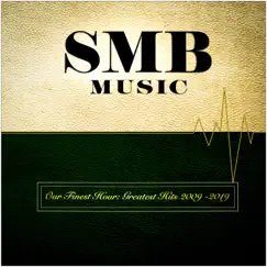 SMB Music: Our Finest Hour (Greatest Hits 2009 -2019) by Groundscore, Zach Bellas & Obscure Monuments album reviews, ratings, credits