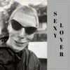Sexy Lover song lyrics