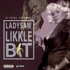 Likkle Bit - Single by Lady Saw album reviews, ratings, credits