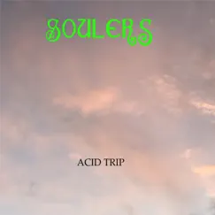 Acid Trip by Soulers album reviews, ratings, credits