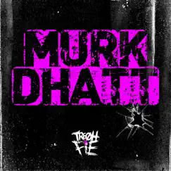 Murk Dhatt - Single by Tre Oh Fie album reviews, ratings, credits