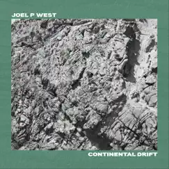 Continental Drift - Single by Joel P West album reviews, ratings, credits