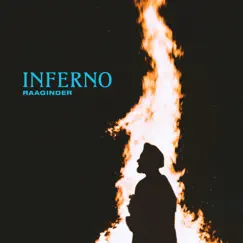 Inferno - Single by Raaginder album reviews, ratings, credits