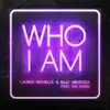 Who I Am (feat. Kia Kadiri) - Single album lyrics, reviews, download