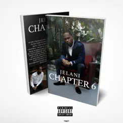 Jelani Chapter 6 by Jelani album reviews, ratings, credits