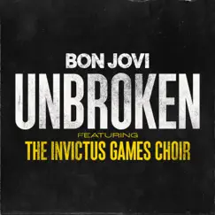 Unbroken (feat. The Invictus Games Choir) - Single by Bon Jovi album reviews, ratings, credits