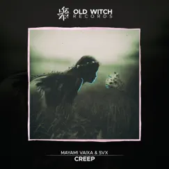 Creep (feat. SVX) - Single by Mayami Vaixa album reviews, ratings, credits
