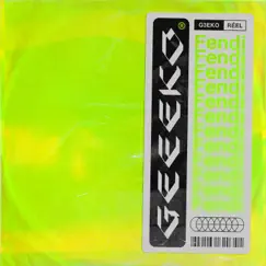 Fendi - Single by Geeeko album reviews, ratings, credits