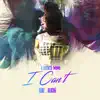 I Can't (feat. Aliché) - Single album lyrics, reviews, download