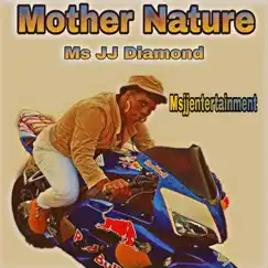 Mother Nature - Single by Ms JJ Diamond album reviews, ratings, credits