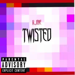 Twisted Over You - Single by K.Jaye album reviews, ratings, credits