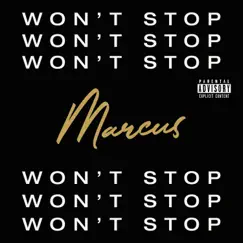 Won’t Stop - Single by Marcus album reviews, ratings, credits