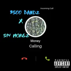 Money Calling (feat. 3500 Bandz) Song Lyrics