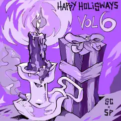 Happy HoliSways, Vol. 6 by Sway Casey album reviews, ratings, credits