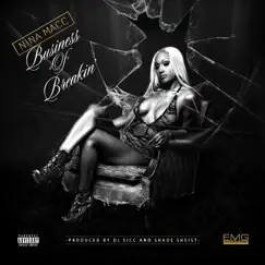 Business of Breakin' - Single by Nina Macc album reviews, ratings, credits