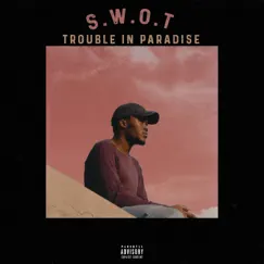 Trouble In Paradise by Swot album reviews, ratings, credits