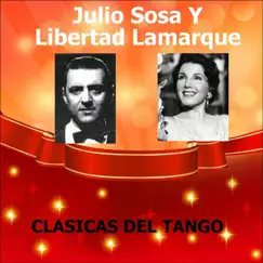 Clasicas del Tango by Julio Sosa & Libertad Lamarque album reviews, ratings, credits