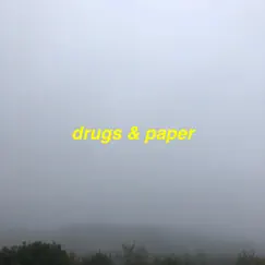 Drugs & Paper Song Lyrics