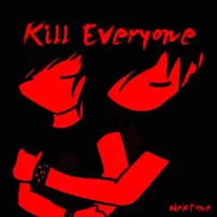 Kill Everyone Song Lyrics