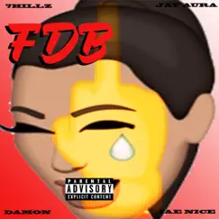 FDB (feat. Damon, Jay Aura & Jae Nice) Song Lyrics