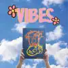 Vibes (feat. Bella Tanesia) - Single album lyrics, reviews, download