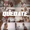 Quédate (feat. ATHOS) - Single album lyrics, reviews, download