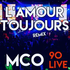 L'amour Toujours (remix 90 MCO) - Single by MCO album reviews, ratings, credits