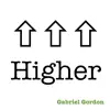 Higher - Single album lyrics, reviews, download