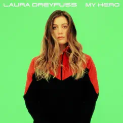 My Hero - Single by Laura Dreyfuss album reviews, ratings, credits