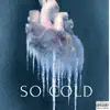 So Cold (feat. Shotta & Bos Don) - Single album lyrics, reviews, download