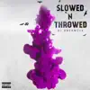 Throw It Up (Chopped and Screwed) [feat. Lil Flip] song lyrics