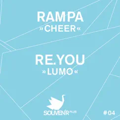 Cheer / Lumo - Single by Rampa & Re.You album reviews, ratings, credits