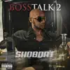 Boss Talk 2 album lyrics, reviews, download
