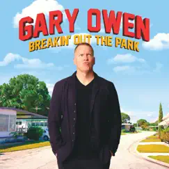 Breakin' out the Park by Gary Owen album reviews, ratings, credits
