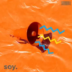 Soy. (feat. One Love Music) Song Lyrics