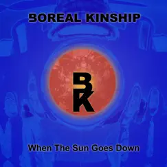 When the Sun Goes Down by Boreal Kinship album reviews, ratings, credits