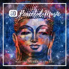 8D Peaceful Music – Soothing Instrumental Music, Meditative Peace Sounds by Moment of Peace album reviews, ratings, credits