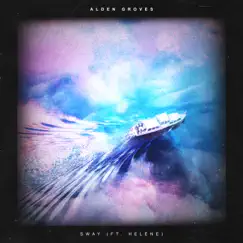 Sway - Single by Alden Groves album reviews, ratings, credits