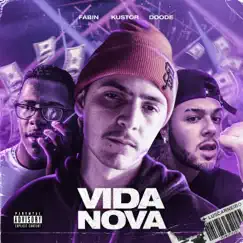 Vida Nova - Single by Kustor, Fabin & Doode album reviews, ratings, credits