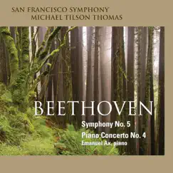 Beethoven: Symphony No. 5 & Piano Concerto No. 4 by Michael Tilson Thomas, San Francisco Symphony & Emanuel Ax album reviews, ratings, credits