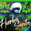 Hierba Santa - Single album lyrics, reviews, download