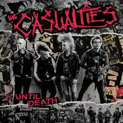 Until Death: Studio Sessions by The Casualties album reviews, ratings, credits