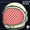 Right Back - Single album lyrics, reviews, download